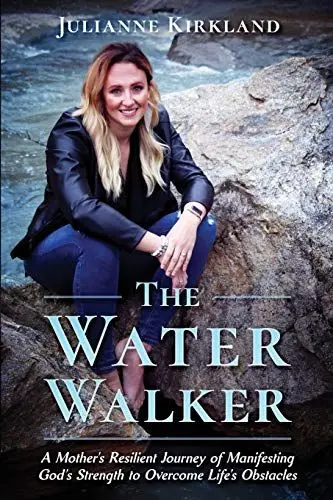 Produktbild: The Water Walker: A Mother's Resilient Journey of Manifesting God's Strength to Overcome Life's Obstacles