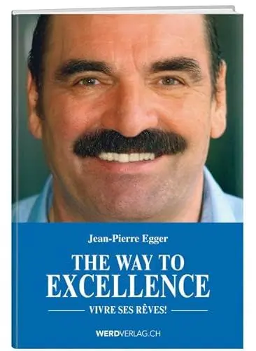 Produktbild: The Way to Excellence: Vivre ses rêves!