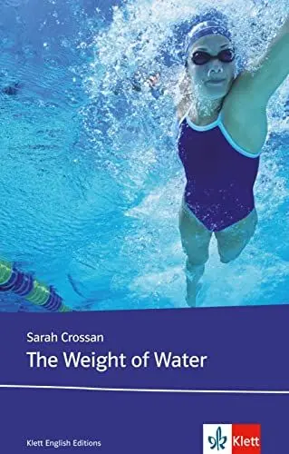 Produktbild: The Weight of Water: Schulausgabe für das Niveau B2, ab dem 6. Lernjahr. Originaltext mit Annotationen (Young Adult Literature: Klett English Editions)