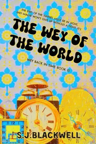 Produktbild: The Wey Of The World: Magical Realism in the 20th Century (Wey Back in Time 10) (Wey Back In Time Series, Band 10)