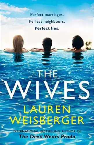 Produktbild: The Wives: A thrilling romance full of secrets, lies and betrayal, discover the new page-turner from the bestselling author of The Devil Wears Prada