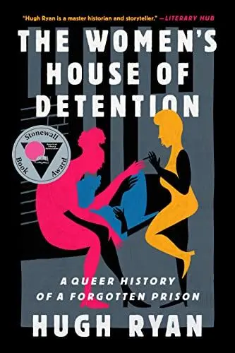 Produktbild: The Women's House of Detention: A Queer History of a Forgotten Prison