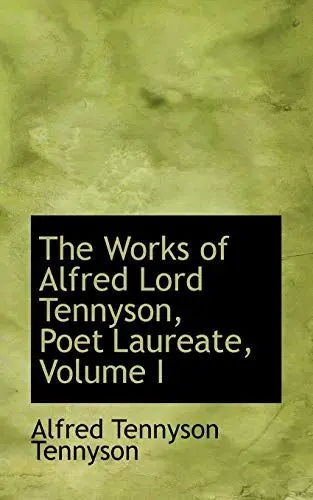 Produktbild: The Works of Alfred Lord Tennyson, Poet Laureate