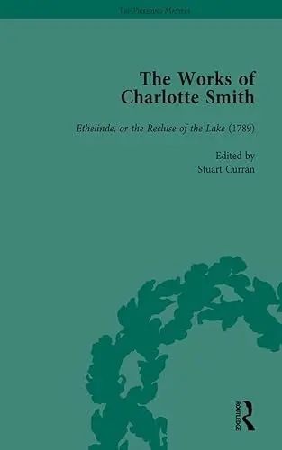 Produktbild: The Works of Charlotte Smith (3): Ethelinde, or the Recluse of the Lake (1789)