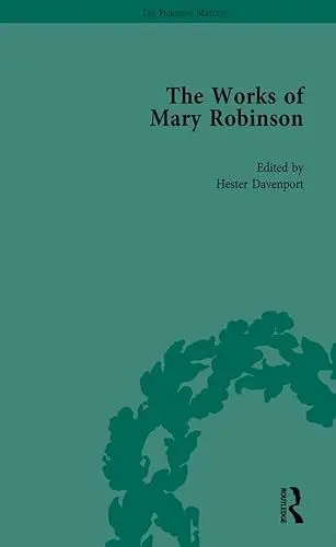 Produktbild: The Works of Mary Robinson (7): The Natural Daughter. with Portraits of the Leadenhead Family. a Novel (1799) 'Memoirs of Mrs Mary Robinson' Letters