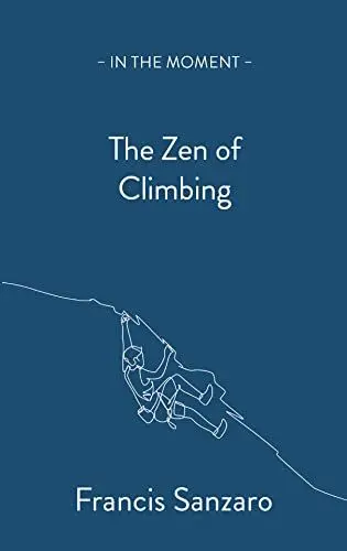 Produktbild: The Zen of Climbing (In the Moment)