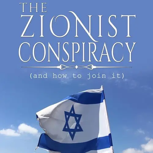 Produktbild: The Zionist Conspiracy: And How to Join It