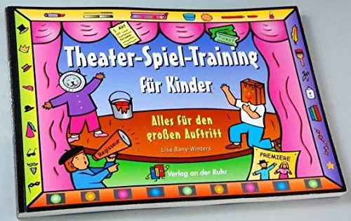 Produktbild: Theater-Spiel-Training für Kinder: Alles für den grossen Auftritt