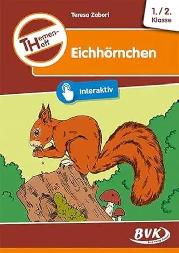Produktbild: Themenheft Eichhörnchen 1./2. Klasse (Themenhefte: Differenzierter Sachunterricht)