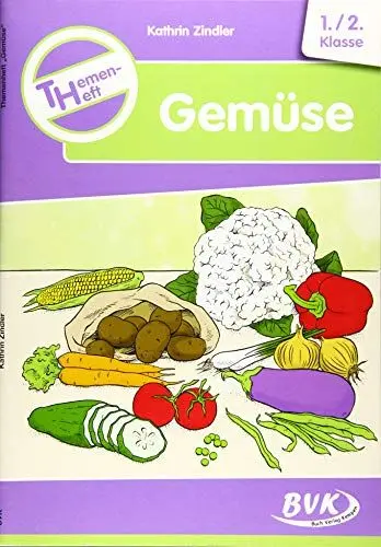 Produktbild: Themenheft Gemüse: 1./2. Klasse (BVK-Themenhefte: Differenzierter Sachunterricht)