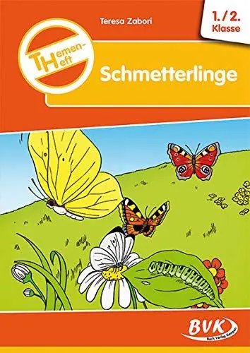 Produktbild: Themenheft Schmetterlinge: 1./2. Klasse (Themenhefte) (BVK-Themenhefte: Differenzierter Sachunterricht)