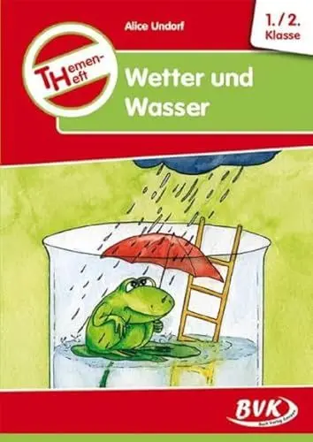 Produktbild: Themenheft Wetter und Wasser 1.-2. Klasse (BVK-Themenhefte: Differenzierter Sachunterricht)