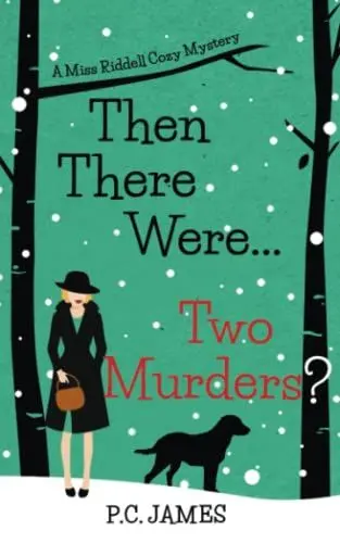 Produktbild: Then There Were ... Two Murders?: An Amateur Female Sleuth Historical Cozy Mystery (Miss Riddell Cozy Mysteries, Band 2)