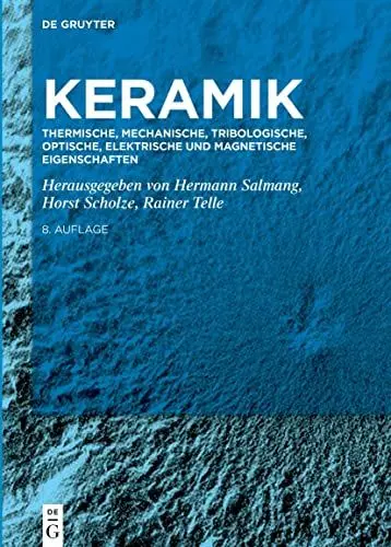 Produktbild: Thermische, mechanische, tribologische, optische, elektrische und magnetische Eigenschaften (Keramik)