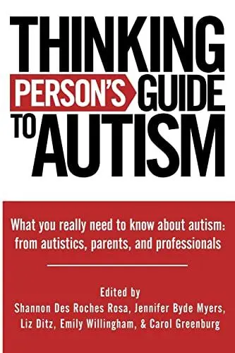 Produktbild: Thinking Person's Guide to Autism: Everything You Need to Know from Autistics, Parents, and Professionals