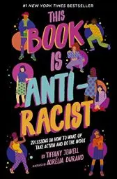 Produktbild: This Book Is Anti-Racist: 20 lessons on how to wake up, take action, and do the work (1) (Empower the Future)