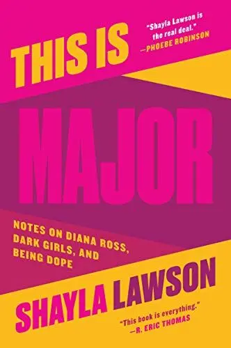 Produktbild: This Is Major: Notes on Diana Ross, Dark Girls, and Being Dope