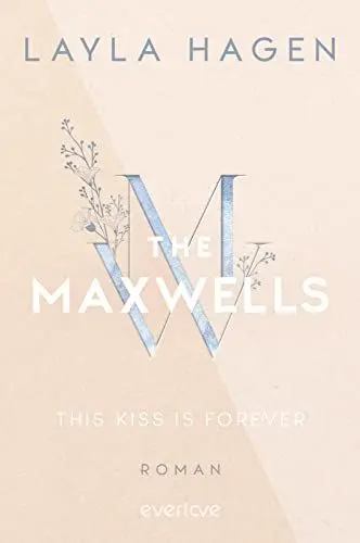 Produktbild: This Kiss is Forever (The Maxwells 2): Roman | Prickelnde Eishockey-Romance in Chicago von der Bestsellerautorin