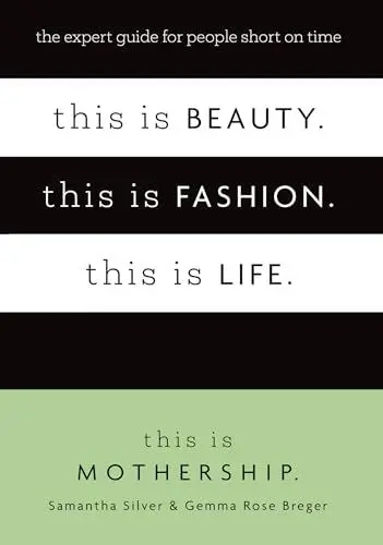 Produktbild: This is Beauty. This is Fashion. This is Life.: The expert guide for people short on time