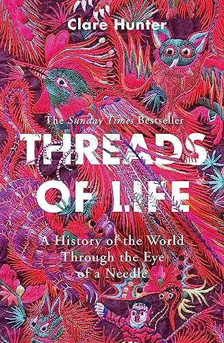 Produktbild: Threads of Life: A History of the World Through the Eye of a Needle