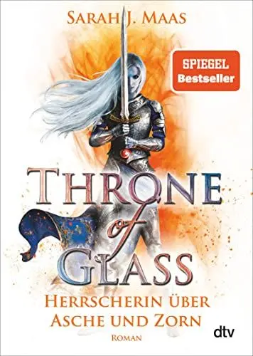 Produktbild: Throne of Glass – Herrscherin über Asche und Zorn: Roman (Die Throne of Glass-Reihe, Band 7)