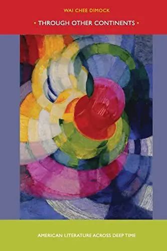 Produktbild: Through Other Continents: American Literature across Deep Time