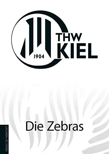 Produktbild: THW Kiel: Die Zebras