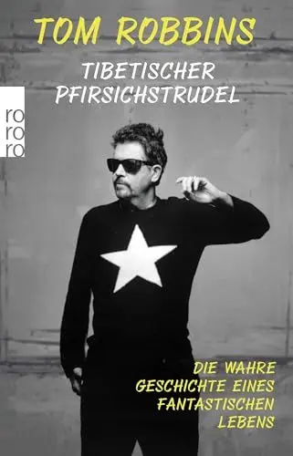 Produktbild: Tibetischer Pfirsichstrudel: Die wahre Geschichte eines fantastischen Lebens