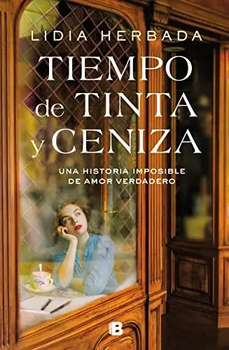 Produktbild: Tiempo de tinta y ceniza: Una historia imposible de amor verdadero (Grandes novelas)