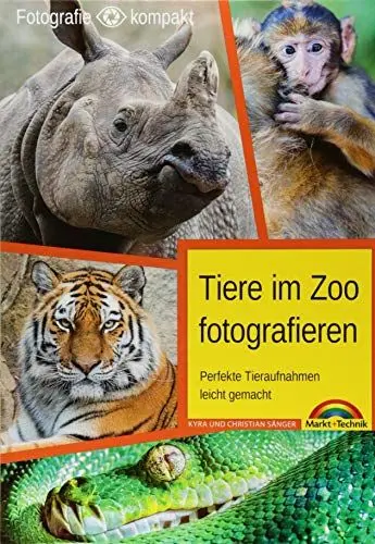 Produktbild: Tiere im Zoo fotografieren – Perfekte Tieraufnahmen leicht gemacht - Fotografie kompakt