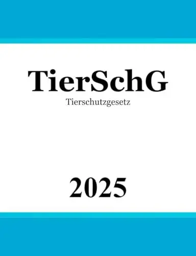 Produktbild: Tierschutzgesetz TierSchG: Tierschutzrecht