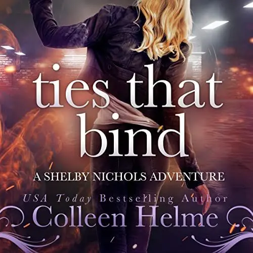 Produktbild: Ties that Bind: Shelby Nichols Adventure, Book 16