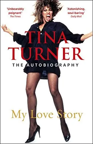 Produktbild: Tina Turner: My Love Story (Official Autobiography): The Autobiography