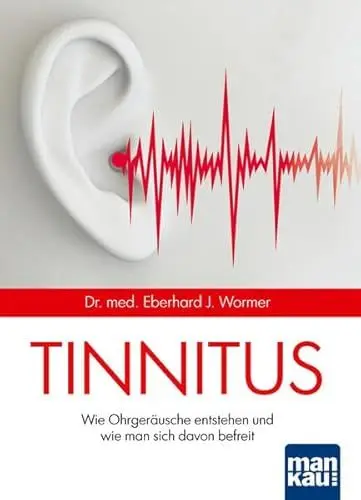 Produktbild: Tinnitus: Wie Ohrgeräusche entstehen und wie man sich davon befreit