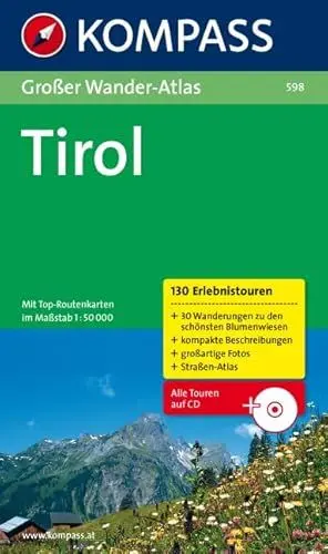 Produktbild: Tirol: Großer Wanderatlas mit 100 Bergerlebnistouren und 30 Familienwanderungen (KOMPASS Großes Wanderbuch, Band 598)