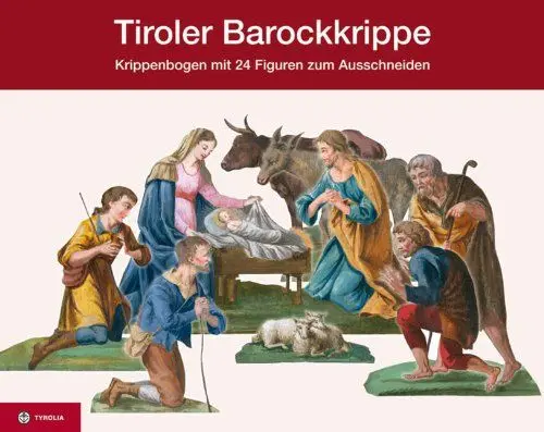 Produktbild: Tiroler Barockkrippe, Krippenbogen mit 24 Figuren zum Ausschneiden, bestehend aus 25 Menschen und 9 Tieren