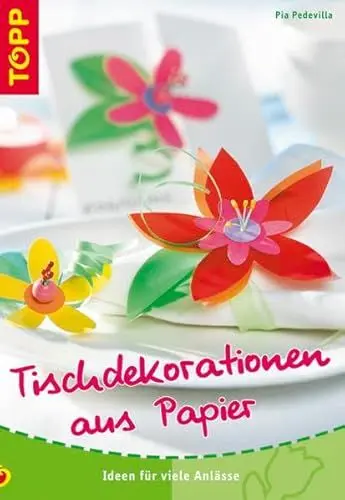 Produktbild: Tischdekorationen aus Papier: Ideen für viele Anlässe