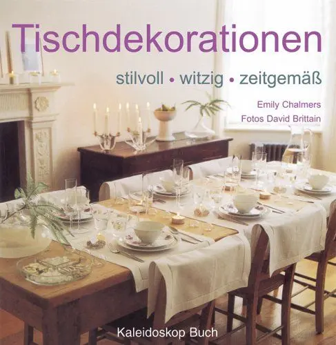 Produktbild: Tischdekorationen: stilvoll - witzig - zeitgemäss