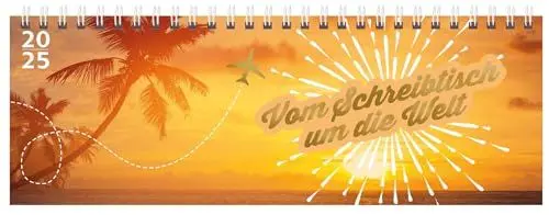Produktbild: Tischquerkalender 2025 Vom Schreibtisch um die Welt: 1 Woche 2 Seiten Aufstellbarer Tischkalender mit Fotos der schönsten Orte, Zitate und Platz für Notizen Format: 29,8 x 10,5 cm