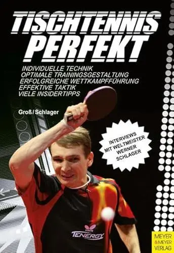 Produktbild: Tischtennis perfekt: Tipps vom Weltmeister Werner Schlager
