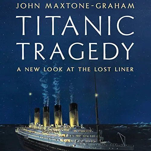 Produktbild: Titanic Tragedy: A New Look at the Lost Liner