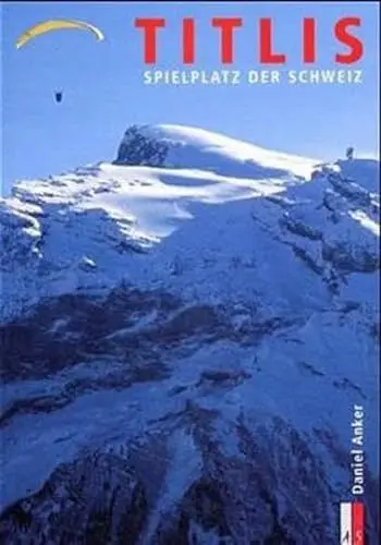 Produktbild: Titlis. Spielplatz der Schweiz. Bergmonografie