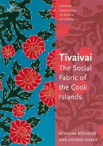 Produktbild: Tivaivai: The Social Fabric of the Cook Islands (Artistic Traditions in World Cultures)