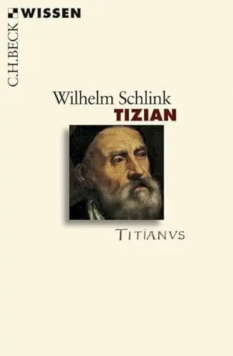 Produktbild: Tizian: Leben und Werk (C.H.BECK Wissen)