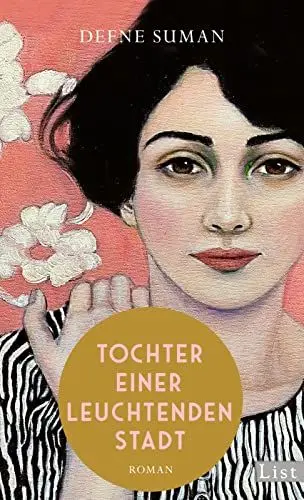Produktbild: Tochter einer leuchtenden Stadt: Roman | Vier Frauenschicksale, für immer miteinander verwoben durch die Liebe zur Heimat