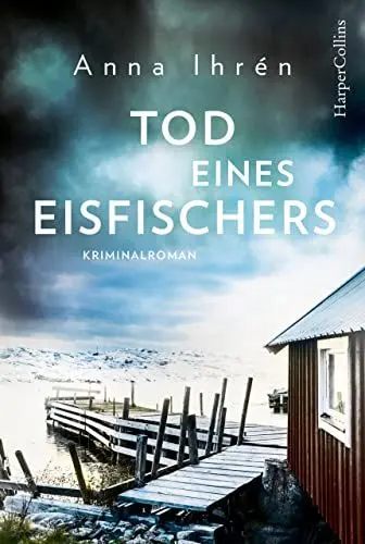 Produktbild: Tod eines Eisfischers: Kriminalroman (Ein Fall für Dennis Wilhelmson, Band 2)