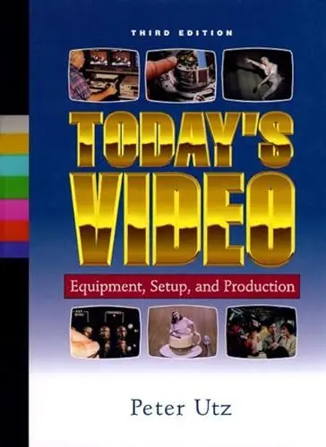 Produktbild: Today's Video: Equipment, Setup, and Production