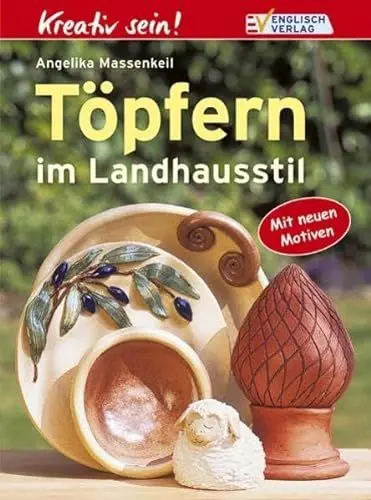 Produktbild: Töpfern im Landhausstil: Mit neuen Motiven (Kreativ-Klassiker)