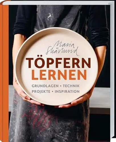Produktbild: Töpfern lernen: Grundlagen Technik Projekte Inspiration.