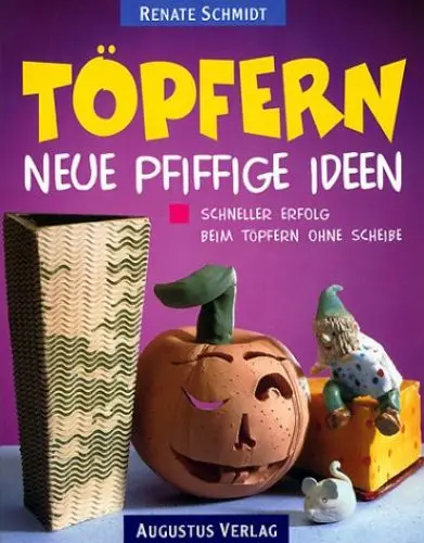Produktbild: Töpfern, neue pfiffige Ideen
